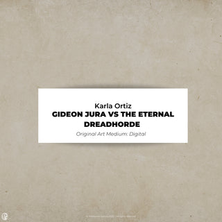 Karla Ortiz - Gideon Jura vs the Eternal Dreadhorde