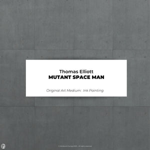 
                  
                    Thomas Elliott Art Print - Mutant Space Man
                  
                